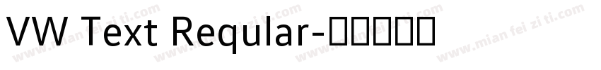 VW Text Reqular字体转换